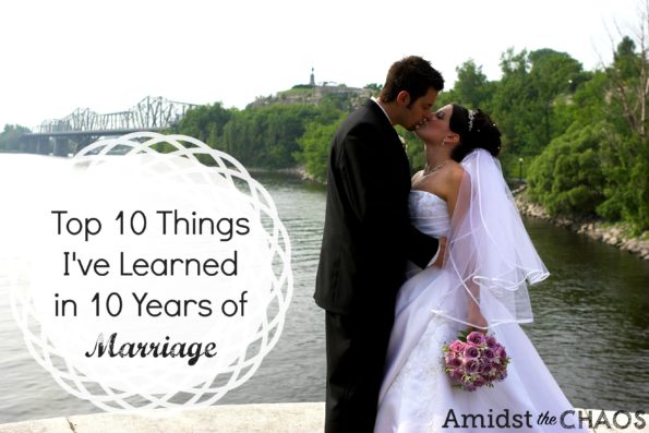 Top 10 Things I've Learned in 10 Years of Marriage