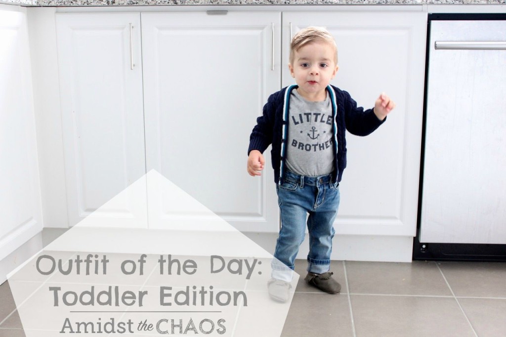 Outfit of the Day: Toddler Edition - Amidst the Chaos