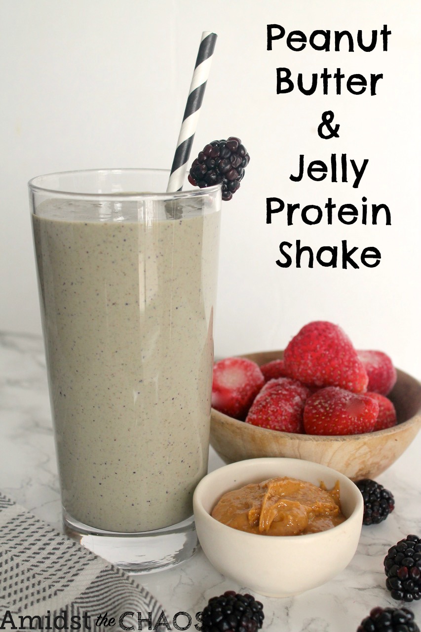 Peanut Butter & Jelly Protein Shake Amidst the Chaos